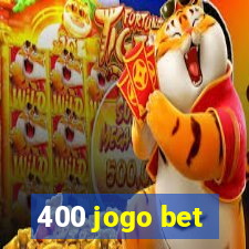 400 jogo bet